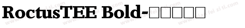RoctusTEE Bold字体转换